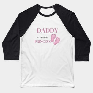 Daddy of a little girl Baseball T-Shirt